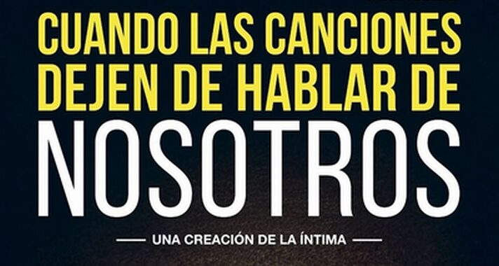 260408 Cultura-Cuando las canciones dejen de hablar de nosotros